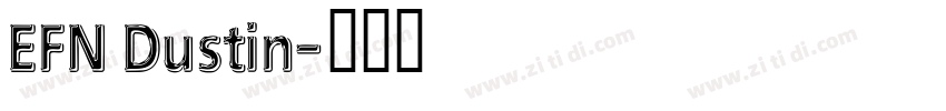 EFN Dustin字体转换